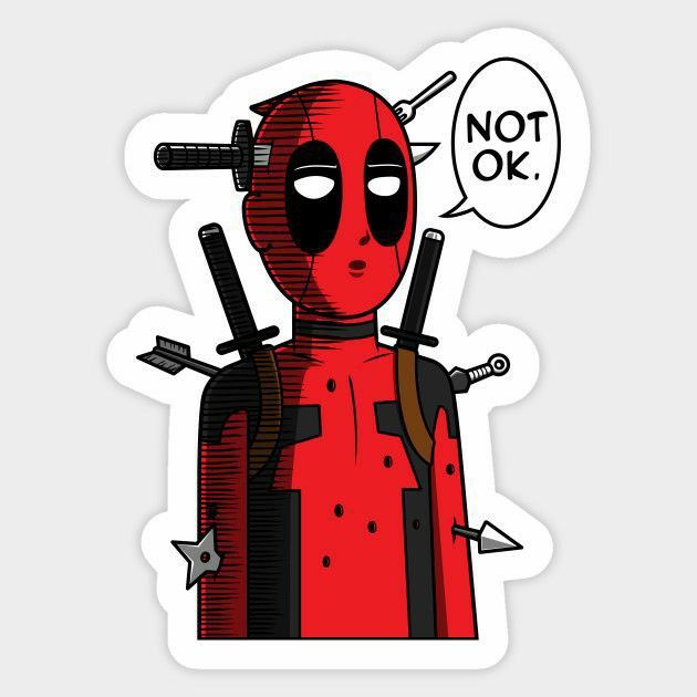 Not Okay | Deadpool | Sticker - VeloraSticks